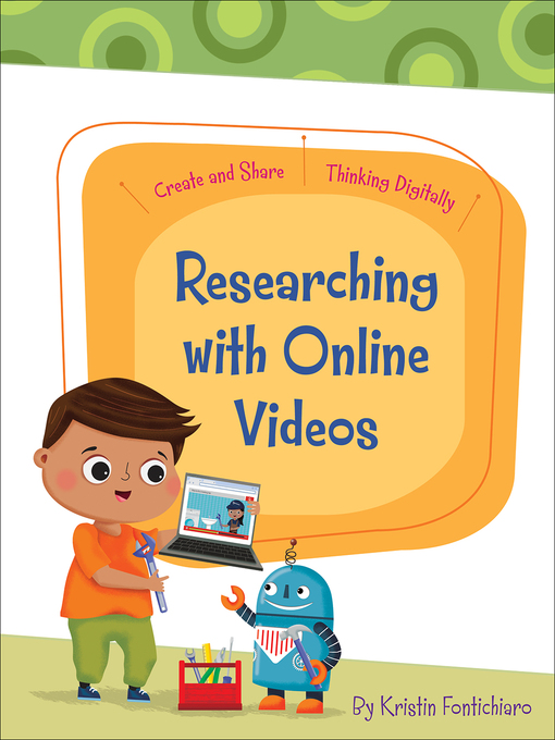 Title details for Researching with Online Videos by Kristin Fontichiaro - Available